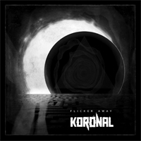 Koronal - Flicker Away
