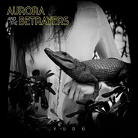 Aurora And The Betrayers - Vudu