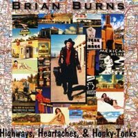 Burns, Brian - Highways, Heartaches, & Honky-Tonks