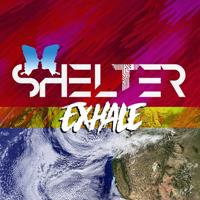 Shelter (GBR) - Exhale