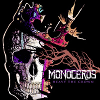 Monoceros (USA) - Heavy The Crown