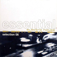 Various Artists [Soft] - Essential Electro House Selection 06 (CD 2)