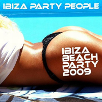 Various Artists [Soft] - Ibiza Party People: Ibiza Beach Party 2009