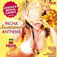 Various Artists [Soft] - Pacha Summer Anthems (Mixed By Chuckie and Mischa Daniels) (CD 1)