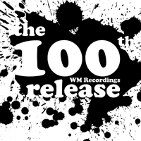 Various Artists [Soft] - WMrecordings Presents: WM x 100 / 100 x WM