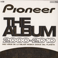 Various Artists [Soft] - Pioneer The Album 2000-2010 (CD 1)