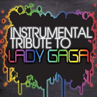 Various Artists [Soft] - Instrumental Tribute To Lady Gaga