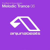 Various Artists [Soft] - The Best Of Anjunabeats: Melodic Trance 06