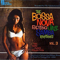 Various Artists [Soft] - The Bossa Nova Exciting - Jazz Samba Rhythms (Vol. 3)