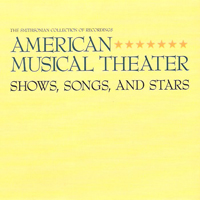 Various Artists [Soft] - Smithsonian Collection Of Recordings: American Musical Theater Vol. 1