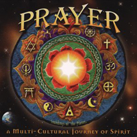 Various Artists [Soft] - Prayer: A Multi Cultural Journey of Spirit