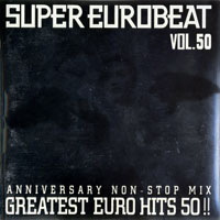 Various Artists [Soft] - Super Eurobeat Vol. 50 Anniversary Non-Stop Mix . Greatest Euro Hits 50!!