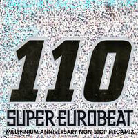 Various Artists [Soft] - Super Eurobeat Vol. 110 - Millennium Anniversary Non-Stop Megamix (CD 2)