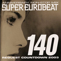 Various Artists [Soft] - Super Eurobeat Vol. 140 - Anniversary Non-Stop Mix Request Countdown (CD 3)