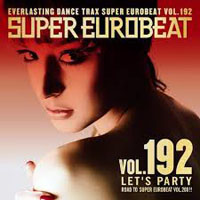 Various Artists [Soft] - Super Eurobeat Vol. 192 - Let's Party