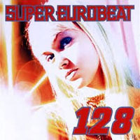 Various Artists [Soft] - Super Eurobeat Vol. 128