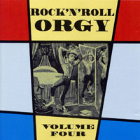 Various Artists [Soft] - Rock & Roll Orgy, Vol. 4