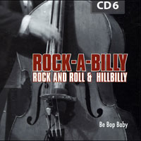 Various Artists [Soft] - Rock-A-Billy - 200 Original Hits & Rarities (CD 06: Be Bop Baby)
