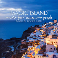 Various Artists [Soft] - Magic Island - Music For Balearic People, Volume 6 (CD 5: Mixed by Roger Shah)