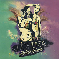 Various Artists [Soft] - Juicy Ibiza 2014 (Mixed By Robbie Rivera) (CD 1)