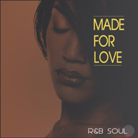 Various Artists [Soft] - Made For Love: R&B Soul