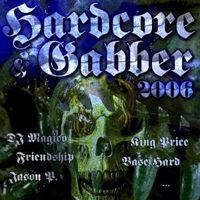 Various Artists [Soft] - Hardcore & Gabber 2006 (CD1)