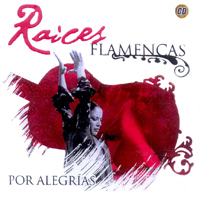 Various Artists [Soft] - Raices Flamencas Por Alegrias