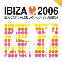 Various Artists [Soft] - Ibiza 2006 - El CD Oficial De Las Noches De Ibiza