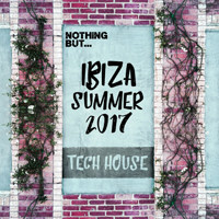 Various Artists [Soft] - Nothing But... Ibiza Summer 2017: Tech House (CD 2)