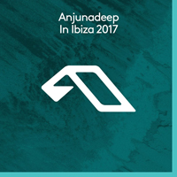 Various Artists [Soft] - Anjunadeep In Ibiza 2017 (CD 1)