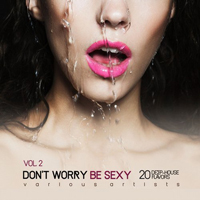 Various Artists [Soft] - Dont Worry Be Sexy Vol. 2 (20 Deep-House Flavors) (CD 1)
