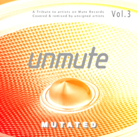 Various Artists [Soft] - MUTATED : UnMute Vol. 3
