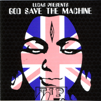 Various Artists [Soft] - God Save The Machine