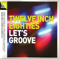 Various Artists [Soft] - Twelve Inch Eighties: Let's Groove (CD 2)