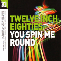 Various Artists [Soft] - Twelve Inch Eighties: You Spin Me Round (CD 1)