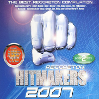 Various Artists [Soft] - Reggaeton Hitmakers 2007 (CD 1)