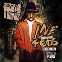 Various Artists [Soft] - Strictly 4 Traps N Trunks: Live From The Feds Edition