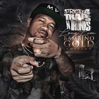 Various Artists [Soft] - Strictly 4 Traps N Trunks: Long Live Bambino Gold Edition 4