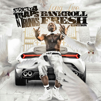 Various Artists [Soft] - Strictly 4 Traps N Trunks: Long Live Bankroll Fresh Edition, Part III