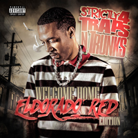 Various Artists [Soft] - Strictly 4 Traps N Trunks: Welcome Home Eldorado Red Edition