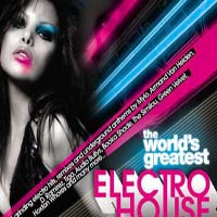 Various Artists [Soft] - The Worlds Greatest Electro House (CD 1)
