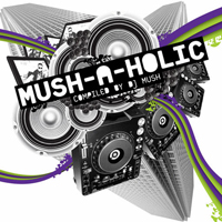 Various Artists [Soft] - Mush-A-Holic (Compiled By Dj Mush)