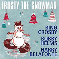 Various Artists [Soft] - Frosty the Snowman (feat. Bing Crosby, Bobby Helms, Harry Belafonte)