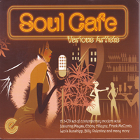 Various Artists [Soft] - Soul Cafe - A Set Of Contemporary Modern Soul (CD 3)