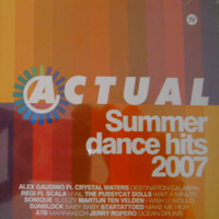 Various Artists [Soft] - Actual Summer Dance Hits 2007 (CD 2)