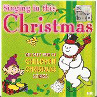 Various Artists [Soft] - Singing In This Christmas - The Very Best Of Children Christmas Song