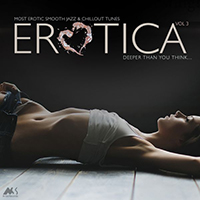 Various Artists [Soft] - Erotica, Vol. 3 (Most Erotic Smooth Jazz & Chillout Tunes)