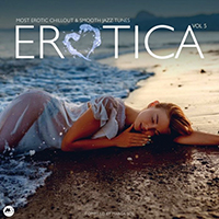 Various Artists [Soft] - Erotica, Vol. 5 (Most Erotic Chillout & Smooth Jazz Tunes)