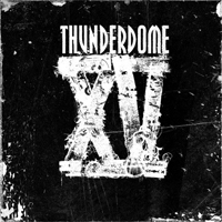 Various Artists [Soft] - Thunderdome XV