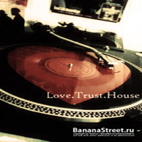 Various Artists [Soft] - Love.Trust.House